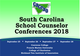 Converse College Francis Marion University College of Charleston Richland Two Institute of Innovation What Can CACRAO’S Website Do for Me?