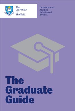 The Graduate Guide Contents Welcome to Your Alumni* Community Your Future Graduation Is a Time for 4