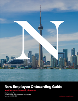New Employee Onboarding Guide Northeastern University Toronto First Canadian Place 100 King Street West, Suite 4620, P.O