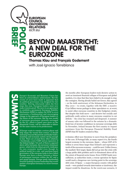 BEYOND MAASTRICHT: a NEW DEAL for the EUROZONE Thomas Klau and François Godement with José Ignacio Torreblanca