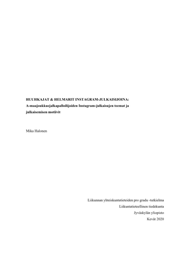 HUUHKAJAT & HELMARIT INSTAGRAM-JULKAISIJOINA: A-Maajoukkuejalkapalloilijoiden Instagram-Julkaisujen Teemat Ja Julkaisemisen