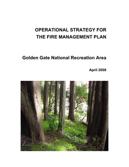 OPERATIONAL STRATEGY for the FIRE MANAGEMENT PLAN Golden Gate National Recreation Area