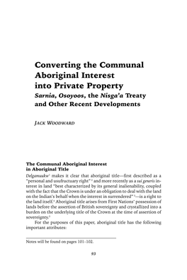 Converting the Communal Aboriginal Interest Into Private Property Sarnia, Osoyoos, the Nisga’A Treaty and Other Recent Developments