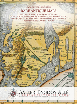 Rare Antique Maps Hartman Schedel «Liber Chronicarum» Four Lithographs by Fridtjof Nansen, a Photo Negative of «Fram», and 35 Original Illustrations from W.M