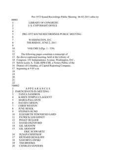 Pre-1972 Sound Recordings Public Meeting 06-02-2011 Edits.Txt 00001 1 LIBRARY of CONGRESS 2 U.S