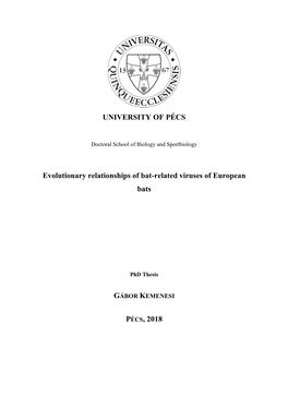 UNIVERSITY of PÉCS Evolutionary Relationships of Bat-Related Viruses