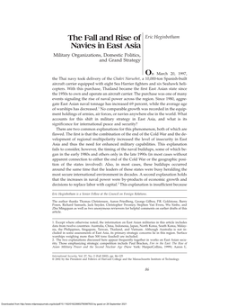 The Fall and Rise of Navies in East Asia for International Peace and Security? There Are Two Common Explanations for This Phenomenon, Both of Which Are ºawed