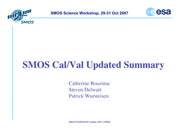 SMOS Cal/Val Updated Summary