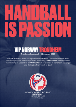 VIP NORWAY TRONDHEIM Trondheim Spektrum 3 - 8 December 2020