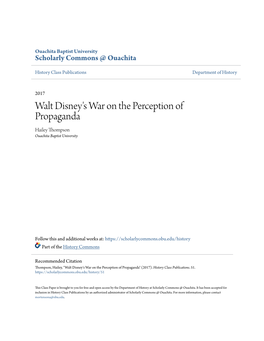 Walt Disney's War on the Perception of Propaganda Hailey Thompson Ouachita Baptist University