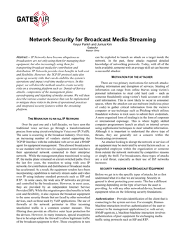 Network Security for Broadcast Media Streaming Keyur Parikh and Junius Kim Gatesair Mason Ohio