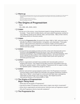 The Origins of Progressivism TEKS 1(A), 2(B), 4(A), 20(A), 24(C) 3 Listen  at the Turn of the Century, Many Americans Hoped to Change American Society for the Better