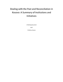 Dealing with the Past and Reconciliation in Kosovo: a Summary of Institutions And