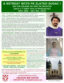 A RETREAT with FR ZLATKO SUDAC ! on the ISLAND of KRK in CROATIA (Plus a 7 Night Visit to Medjugorje) NOV 28Th - DEC 9Th, 2018