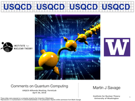 Martin J Savage USQCD Allhands Meeting, Fermilab April 20, 2018