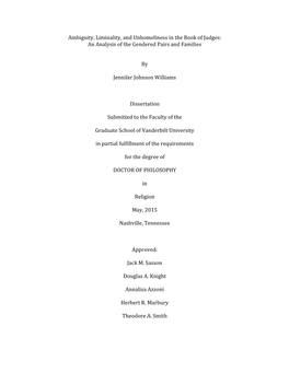 Ambiguity,*Liminality,*And*Unhomeliness*In*The*Book*Of*Judges:* An*Analysis*Of*The*Gendered*Pairs*And*Families* * * By* * Jennifer*Johnson*Williams*