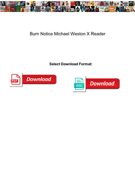 Burn Notice Michael Weston X Reader