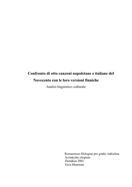 Confronto Di Otto Canzoni Napoletane E Italiane Del Novecento Con Le Loro Versioni Finniche Analisi Linguistico-Culturale