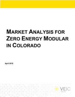 Market Analysis for Zero Energy Modular in Colorado February 2019