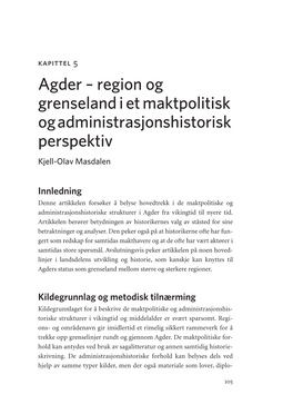 Region Og Grenseland I Et Maktpolitisk Og Administrasjonshistorisk Perspektiv Kjell-Olav Masdalen