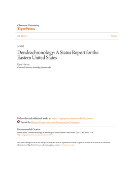 Dendrochronology: a Status Report for the Eastern United States Elyse Harvey Clemson University, Elyseh@G.Clemson.Edu
