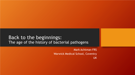 The Age of the History of Bacterial Pathogens