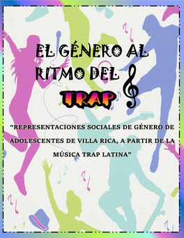 El Género Al Ritmo Del Trap