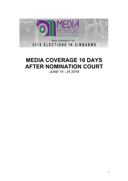 Media Coverage 10 Days After Nomination Court June 14 - 24 2018