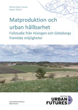 Matproduktion Och Urban Hållbarhet Fallstudie Från Hisingen Och Göteborgs Framtida Möjligheter