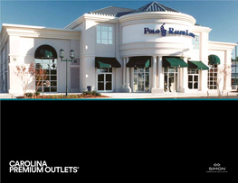Carolina Premium Outlets® the Simon Experience — Where Brands & Communities Come Together