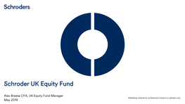 Alex Breese CFA, UK Equity Fund Manager Marketing Material for Professional Investors Or Advisers Only