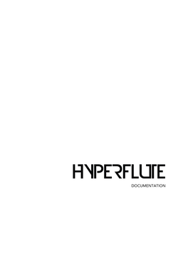 Hyperflute Documentation