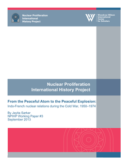 From the Peaceful Atom to the Peaceful Explosion: Indo-French Nuclear Relations During the Cold War, 1950–1974