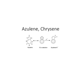 Azulene, Chrysene • Azulene Is an Organic Compound and an Isomer of Naphthalene