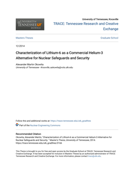 Characterization of Lithium-6 As a Commercial Helium-3 Alternative for Nuclear Safeguards and Security