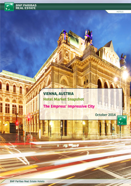 VIENNA, AUSTRIA Hotel Market Snapshot The