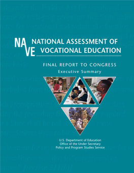 National Assessment of Vocational Education: Final Report to Congress: Executive Summary, Washington, D.C., 2004