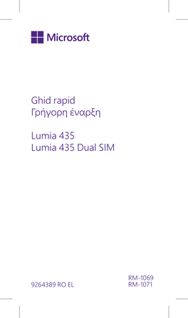 Ghid Rapid Γρήγορη Έναρξη Lumia 435 Lumia 435 Dual