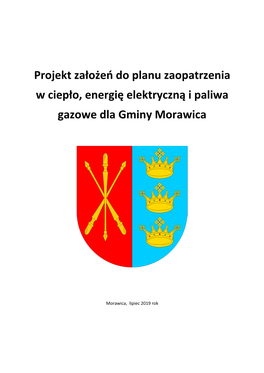 Projekt Założeń Do Planu Zaopatrzenia W Ciepło, Energię Elektryczną I Paliwa Gazowe Dla Gminy Morawica