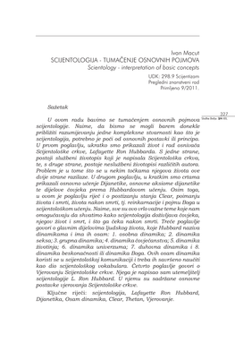 Ivan Macut SCIJENTOLOGIJA - TUMAČENJE OSNOVNIH POJMOVA Scientology - Interpretation of Basic Concepts UDK: 298.9 Scijentizam Pregledni Znanstveni Rad Primljeno 9/2011