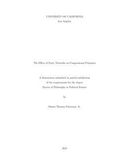 UNIVERSITY of CALIFORNIA Los Angeles the Effect of Party Networks on Congressional Primaries a Dissertation Submitted in Partial