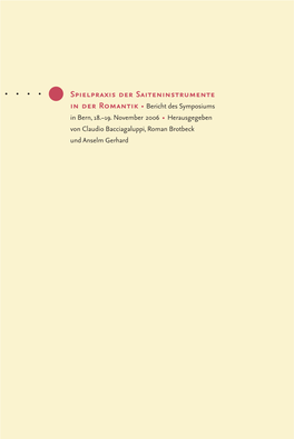 Spielpraxis Der Saiteninstrumente in Der Romantik Bericht Des Symposiums in Bern, 18.–19