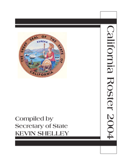 California Roster 2004 KEVIN SHELLEY Compiled by Secretary of State