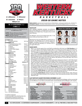 2018-19 GAME NOTES Wkusports.Com MEDIA CONTACT: Zach Greenwell, Associate Director of Media Relations • Zachary.Greenwell@Wku.Edu • (270) 668-4716 NO