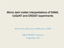 Mirror Dark Matter Interpretation of the DAMA, Cogent and CRESSTII Experiments