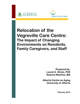 Relocation of the Vegreville Care Centre: the Impact of Changing Environments on Residents, Family Caregivers, and Staff