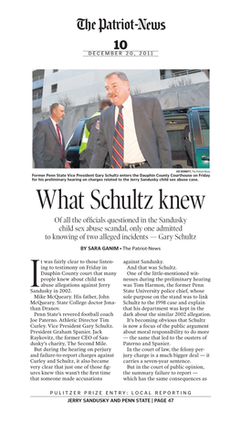 What Schultz Knew of All the Officials Questioned in the Sandusky Child Sex Abuse Scandal, Only One Admitted to Knowing of Two Alleged Incidents — Gary Schultz