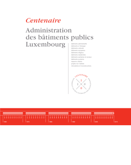 Centenaire Administration Des Bâtiments Publics Luxembourg Impressum