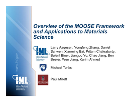 Overview of the MOOSE Framework and Applications to Materials Science