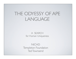 The Odyessy of Ape Language